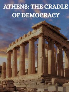 Athens-The Cradle of Democracy