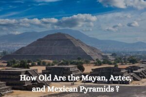 Mayan, Aztec, and Mexican Pyramids