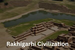 Rakhigarhi Civilization