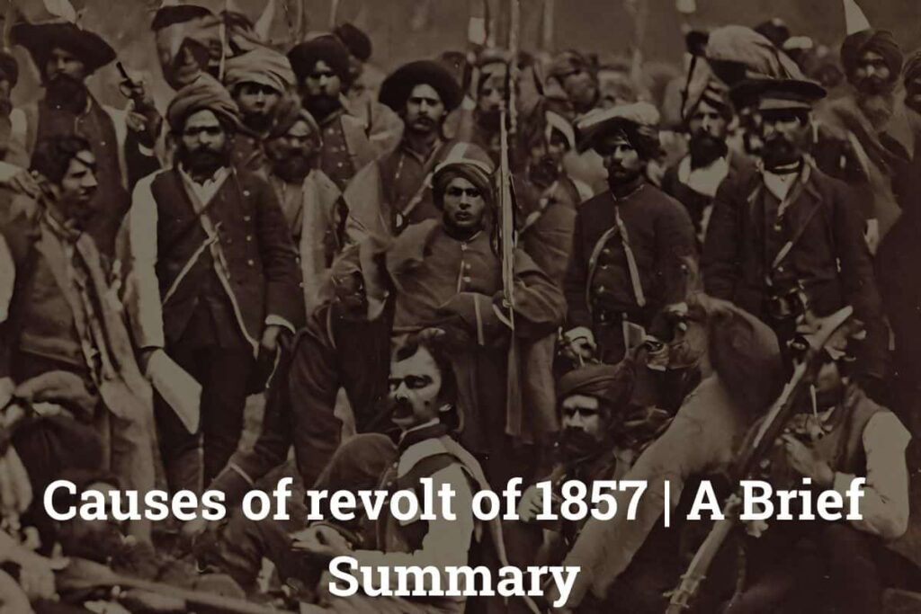 Causes of revolt of 1857 A Brief Summary